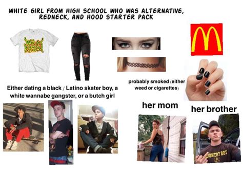 White Girl From High School Who Was Alternative Redneck And Hood