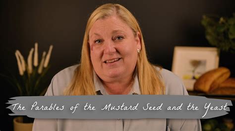 The Parables Of The Mustard Seed And The Yeast Youtube