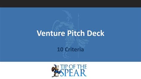 Tip Of The Spear Ventures Pitch Deck 10 Criteria Ppt
