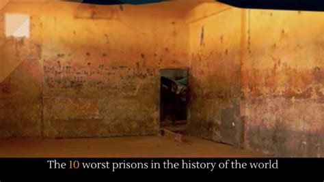 The 10 Worst Prisons In The History Of The World Alltop Viral