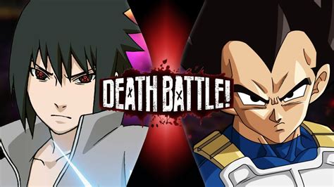Sasuke Vs Vegeta Death Battle Youtube