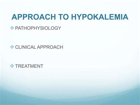 Hypokalemia Diagnosis Causes And Treatment Ppt