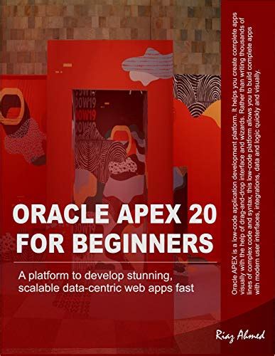 Download Oracle Apex 20 For Beginners A Platform To Develop Stunning
