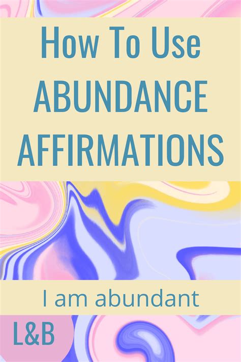 How To Use Abundance Affirmations Affirmations Abundance