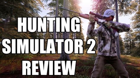 Hunting Simulator 2 Review The Final Verdict Youtube
