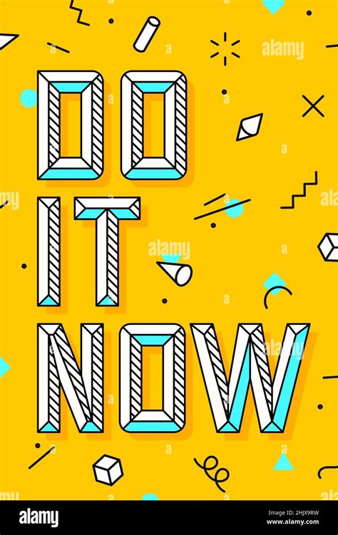 Do It Now Motivation Positive Poster And Banner Do It Now On Color