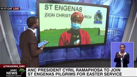 Anc President Cyril Ramaphosa To Visit St Engenas Zion Christian Church