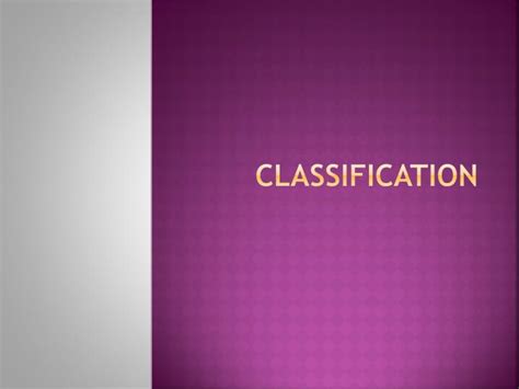 Ppt Classification Powerpoint Presentation Free Download Id2678400