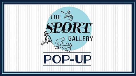The Sport Gallery Pop Up