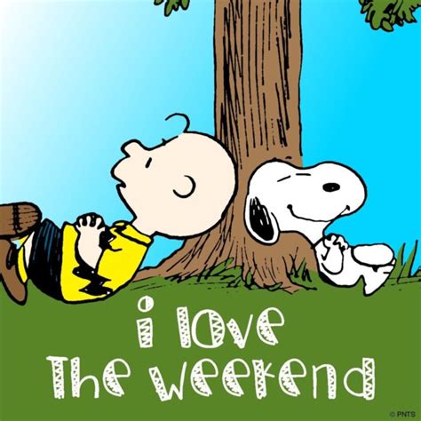 I Love The Weekend Snoopy Days Weekend
