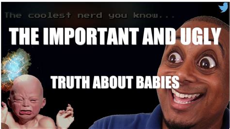 The Important And Ugly Truth About Babies Vlog Youtube