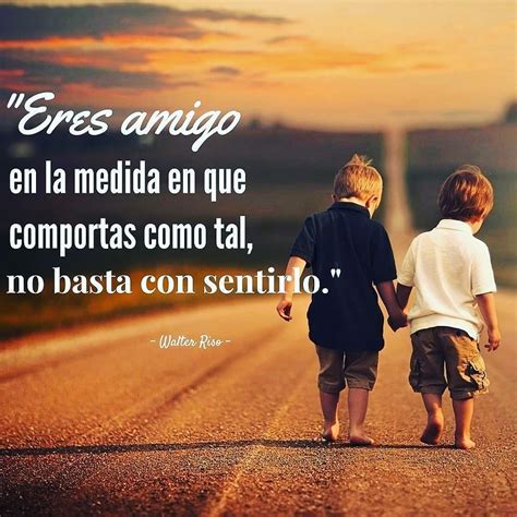 Saludos A Todos Mis Amigos Everlasting Quote Friendship Quotes Sayings