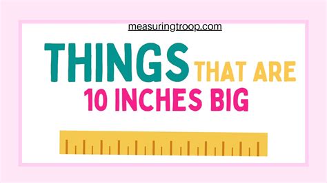 10 Common Things That Are 6 Inches Long Measuring Troop