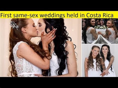 First Same Sex Weddings Held In Costa Rica YouTube