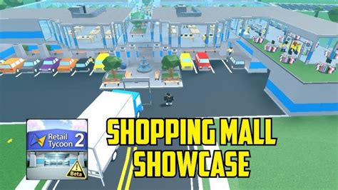 My Shopping Mall Showcase Retail Tycoon 2 Roblox Update Download Game