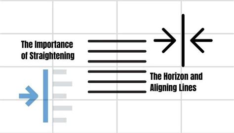 The Importance Of Straightening The Horizon And Aligning Lines