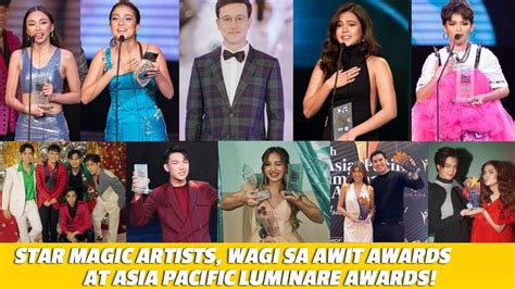Star Magic Artists Wagi Sa Awit Awards At Asia Pacific Luminare Awards