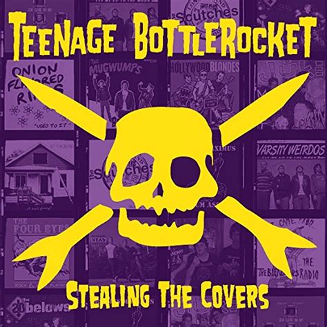 Teenage Bottlerocket Stealing The Covers