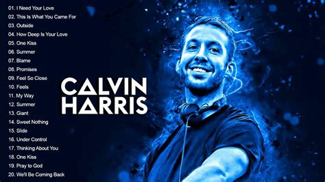 Calvin Harris Best Songs Collection 2021 Top 20 Calvin Harris Greatest Hits Youtube