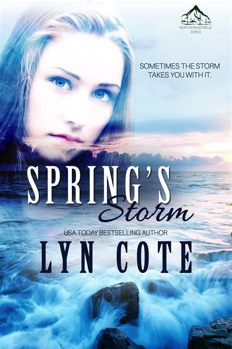 Spring S Storm A Christian Romantic Suspense Northern