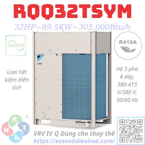 Dàn Nóng Daikin VRV IV Q series 1 Chiều 32HP RQQ32TSYM HRT