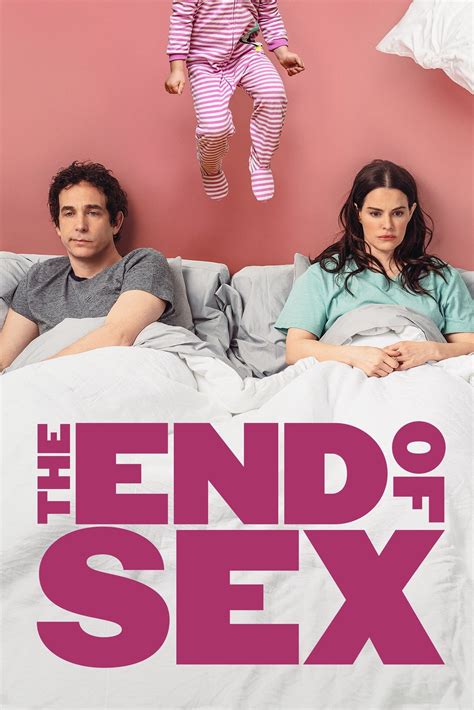 The End Of Sex Film 2022 — Cinésérie