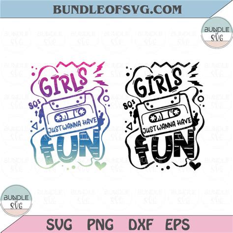 Girls Just Wanna Have Fun Svg Music Mixed Tape 80s Casset Svg Png