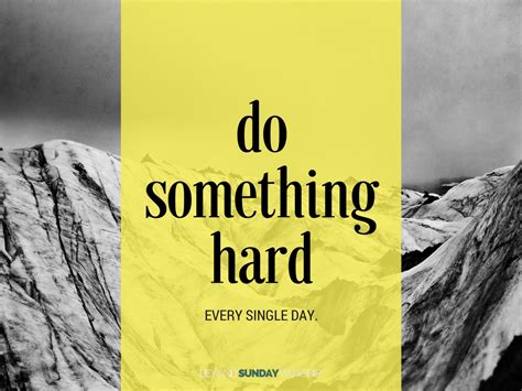 Do Something Hard Every Single Day Beyond Sunday Worship