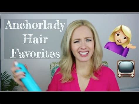 ANCHORLADY HAIR FAVORITES Kate Welshofer YouTube