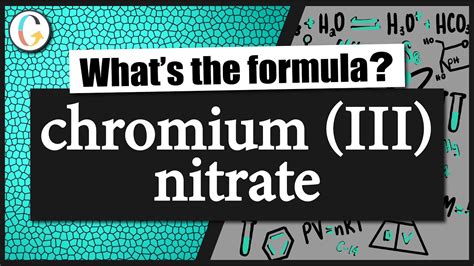 How To Write The Formula For Chromium III Nitrate YouTube