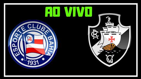 Vasco da gama e bahia somam 7 confrontos diretos nos últimos 3 anos em todas as competições o último jogo do bahia foi para a brasileirão série a, em casa, contra o corinthians, que resultou. BAHIA X VASCO AO VIVO - YouTube