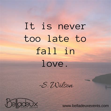 It S Never Too Late Quotes And Sayings Shortquotescc