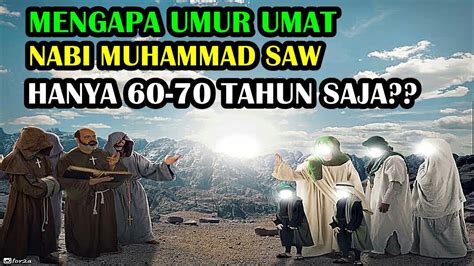 Mengapa Umur Umat Nabi Muhammad Saw Pendekdibanding Umat Nabi Adam