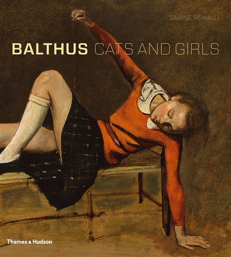 Balthus Cats And Girls Thames And Hudson Australia And New Zealand