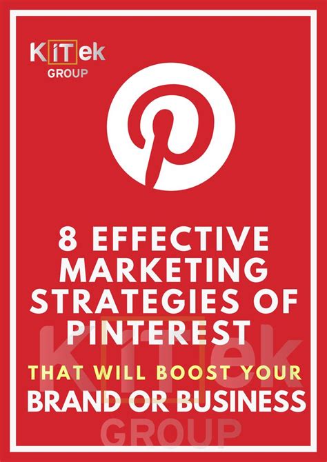 8 Effective Marketing Strategies Of Pinterest That Will Boost Your