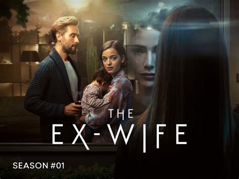 Watch The Ex Wife Season Prime Video