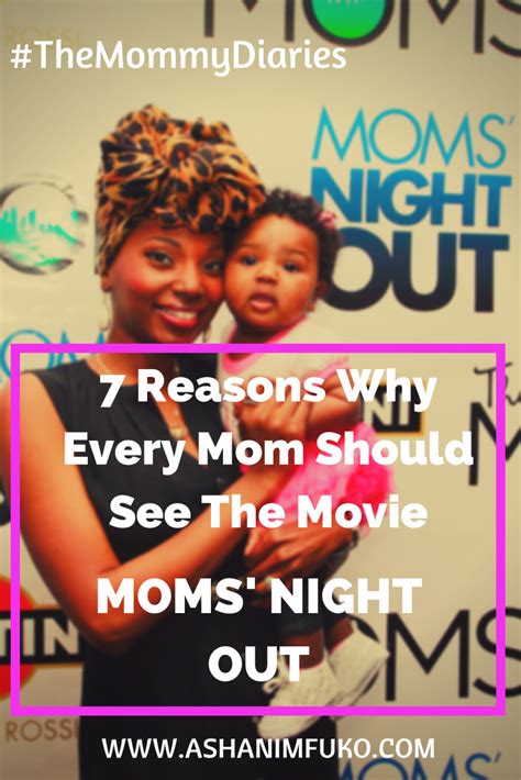 Hardworking mom allyson has a crazy night out with her friends, while their husbands watch their children. #TheMommyDiaries: 7 Reasons Why Every Mom Should Go See ...