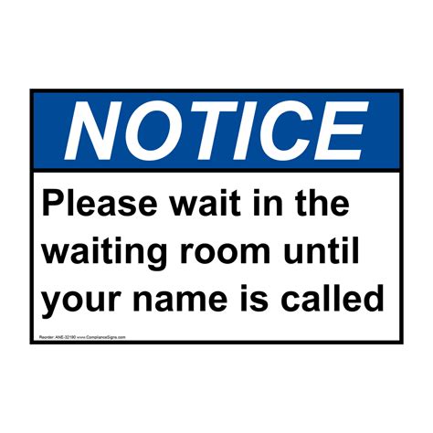 Notice Sign Please Wait In The Waiting Room Until Your Ansi