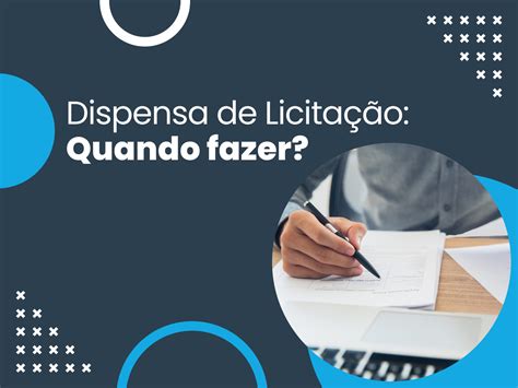 Dispensa De Licita O Quando Fazer Meta Licita Es