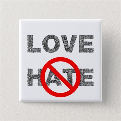 Love Not Hate Button Zazzle