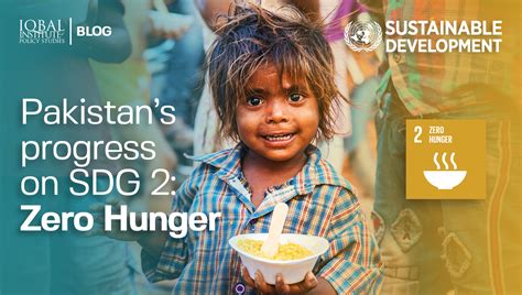 Pakistans Progress On SDG Zero Hunger IIPS Blogs