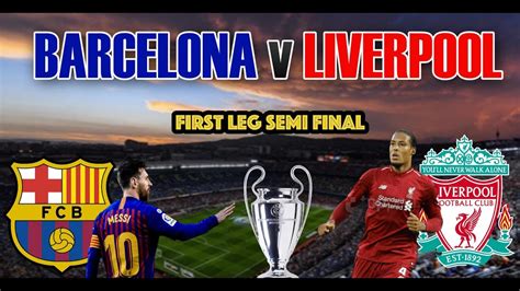 Fc Barcelona V Liverpool Ucl Hd Matchday Trailer Youtube