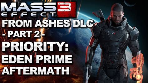 Mass Effect 3 From Ashes Dlc Priority Eden Prime Aftermath Dlc