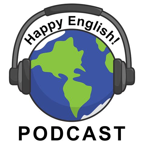 A podcast is an episodic series of spoken word digital audio files that a user can download to a personal device for easy listening. Happy English Podcast | Listen via Stitcher for Podcasts