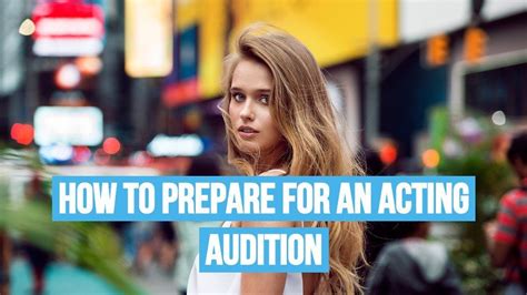 Updated How To Prepare For An Acting Audition Project Casting Blog