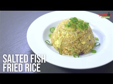 Salted fish fried rice is so easy to make and quickly transform humble ingredients like eggs and rice into a hearty dish. Salted Fish Fried Rice - Masflex