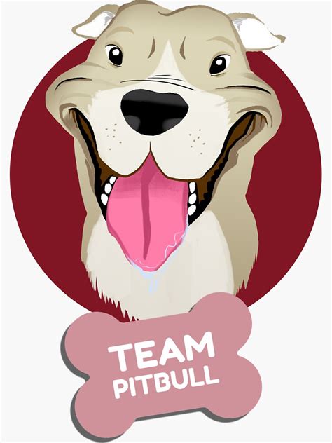 Team Pitbull Sticker For Sale By Wachi A Redbubble