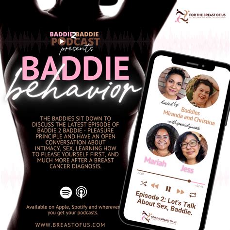 Baddie Behavior Episode 2 Lets Talk About Sex Baddie Baddie 2 Baddie Breast Cancer Podcast