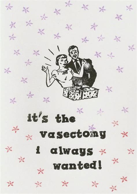 118 best images about vasectomy vasectomy humor on pinterest births get well soon and form of
