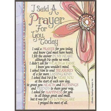 I said a prayer for you today poem. Pin on Friends